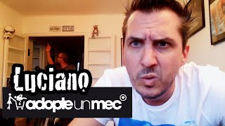 LUCIANO  ADOPTE UN MEC [upl. by Sapphire]