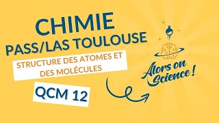 pass toulouse chimie td1 structure atomes molécules qcm 12 [upl. by Elleirbag]