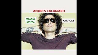 Andres Calamaro Estadio Azteca Karaoke [upl. by Tsew]