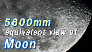 Moon 5600mm equivalent field of view [upl. by Nalced87]