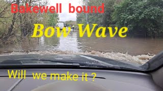 Bakewell Market roads flooded Storm damage everywhere weve got a Bow Wave  Will we make it [upl. by Leeanne]