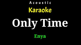 Acoustic Karaoke Enya  Only Time [upl. by Elysee]