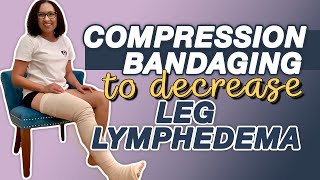 Compression Wrapping for Leg Lymphedema [upl. by Suilmann]