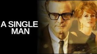 A Single Man Full Movie Story Teller  Facts Explained  Hollywood Movie  Colin Firth [upl. by Anirtac]