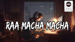 Raa Macha Macha  slow Reverb child voice song  Telgu Trading Hits lofi songs  music love song [upl. by Windzer441]