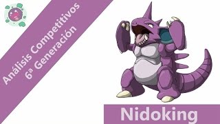 Análisis Competitivos y Estrategias 6ª Gen  Nidoking [upl. by Eserehs]