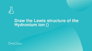 Draw the Lewis structure of the Hydronium ion [upl. by Leahpar]