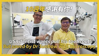 USA dentist wants pull his tooth out But saved by Dr Sunbow with microscopy [upl. by Am]