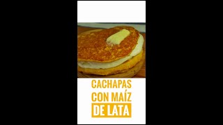 CACHAPA CON MAÍZ DE LATA recetasvenezolanas shorts [upl. by Griswold]