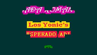 INESPERADO ADIOS Los Yonics [upl. by Thetes]