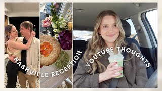 VLOG come to our Nashville reception  do I like youtube anymore [upl. by Am838]