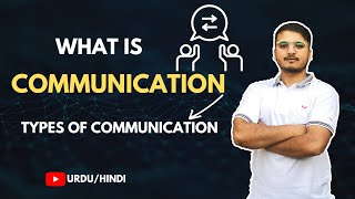 What is Communication amp Process of Communication Urdu  Hindi [upl. by Illac]