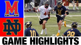 3 Maryland vs 6 Notre Dame Lacrosse Highlights  2024 College Lacrosse  NCAA Lacrosse [upl. by Nillok]