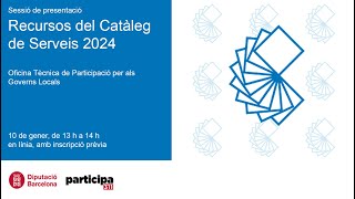 Sessió de presentació dels recursos del Catàleg de Serveis 2024 de lOTPGL [upl. by Minna]