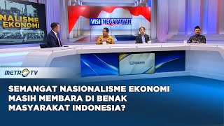 Semangat Nasionalisme Ekonomi Masih Membara di Benak Masyarakat Indonesia visinegarawan [upl. by Yk176]