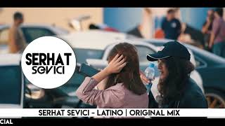 Serhat Sevici  Latino  Original Mix [upl. by Issim]