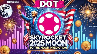 POLKADOT DOT Price Prediction 2025  All Time High polkadot [upl. by Pfeifer]