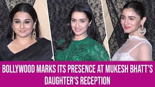 Alia Bhatt Shraddha Kapoor and Vicky Kaushal grace Mukesh Bhatts daughters wedding reception [upl. by Aicella609]