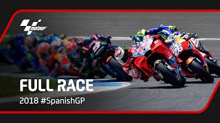 MotoGP™ Full Race  2018 SpanishGP [upl. by Aigroeg]