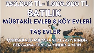 27 Haziran Satılık Müstakil Evler amp Köy Evleri MilasBergamaÇanakkaleAydınİzmirAntalya Köyleri [upl. by Kunin]