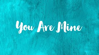 You Are Mine Accompaniment amp Lyrics [upl. by Eladnwahs]