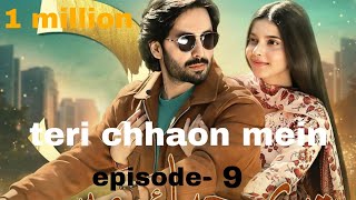 Teri Chhaon Mein Episode Review Teri chhaon mein Episode9 Review Danish taimoorPakistani drama [upl. by Nelac]