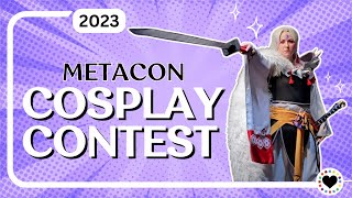 MetaCon  Grand Cosplay Contest  2023 [upl. by Jain]