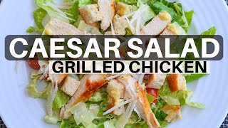 How to make Caesar Salad Grilled Chicken Recipe [upl. by Notsnhoj619]