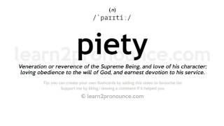 Pronunciation of Piety  Definition of Piety [upl. by Kirst]