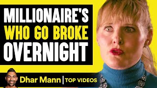 Millionaires Who Go Broke Overnight  Dhar Mann [upl. by Dunham]