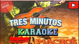 KARAOKE 3 minutos BANDA MACHOS 2020 completo [upl. by Leissam]