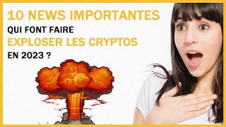 10 NEWS QUI VONT FAIRE EXPLOSER LES CRYPTO MONNAIES EN JUIN 2023  10 nouvelles sur les cryptos [upl. by Sibbie]