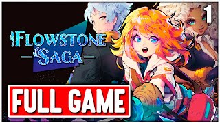 FLOWSTONE SAGA Gameplay Walkthrough FULL GAME No Commentary PART 1 [upl. by Inod]