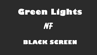 NF  Green Lights 10 Hour BLACK SCREEN Version [upl. by Siugram]