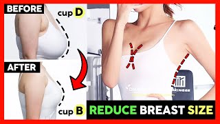 Fast amp Easy  Get Smaller Breast Reduce Breast size Shrink Breast Fat Reduce cup size from D to B [upl. by Eirod]