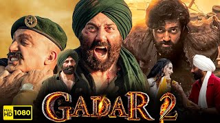 Gadar 2 Full Movie 2023  Sunny Deol Ameesha Patel Utkarsh  Anil Sharma  1080p HD Facts amp Review [upl. by Kenn]