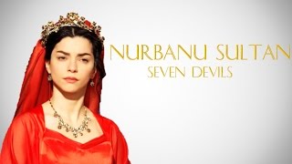 NURBANU SULTAN  seven devils [upl. by Nomde]