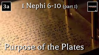 Come Follow Me  1 Nephi 610 part 1 Purpose of the Plates [upl. by Rednael]