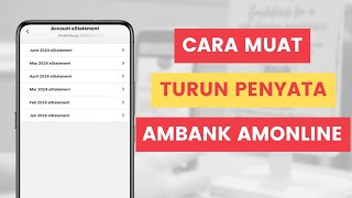 Cara Muat Turun Penyata Ambank Atau Download eStatement Secara Online Di Aplikasi AmOnline [upl. by Andy682]