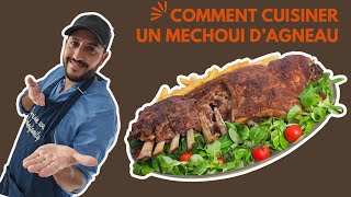 RECETTE  Comment cuisiner un méchoui dagneau  Techniques et astuces LACHOUFAMILY [upl. by Anneg]