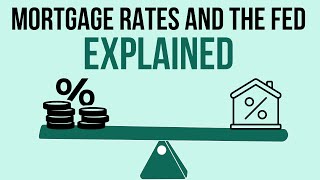 Mortgage Rates and The Fed What Every Homebuyer Needs to Know [upl. by Ahsinhoj407]