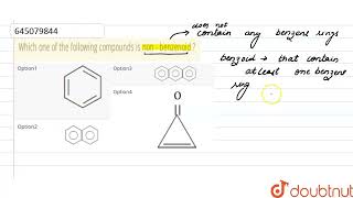 Which one of the following compounds is non  benzenoid   12  NTA NEET SET 99  CHEMISTRY [upl. by Branen161]