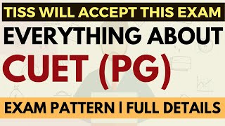 TISS will accept this exam now  Everything about CUET PG  Exam Pattern Complete details [upl. by Schapira]