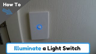 How To Illuminate a Light Switch [upl. by Peale]