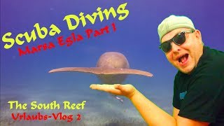 SCUBA DIVING EGYPT  Marsa Egla Part 12  South Reef 2018 [upl. by Pattin]