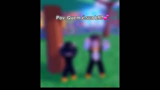 quem é sua bff Short meme roblox [upl. by Nakada]