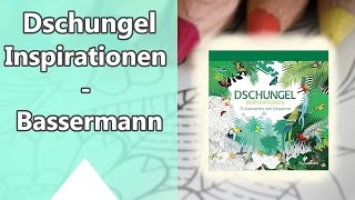 Dschungel Inspirationen  70 Ausmalbilder zum Entspannen  Bassermann Verlag Malbuch für Erwachsene [upl. by Ahsirkal]