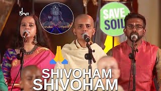 Nirvana Shatakam Chant By Isha Brahmacharis mahashivratri 2023Isha Foundation  Sadhguru [upl. by Kyrstin]