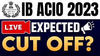 IB ACIO 2023 Expected Cut Off   IB ACIO Answer Key  IB ACIO Cut Off 2023  IB ACIO 2 Cut Off 2023 [upl. by Adiazteb]