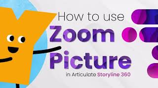 How to Use Zoom Picture in Articulate Storyline 360 [upl. by Earesed374]